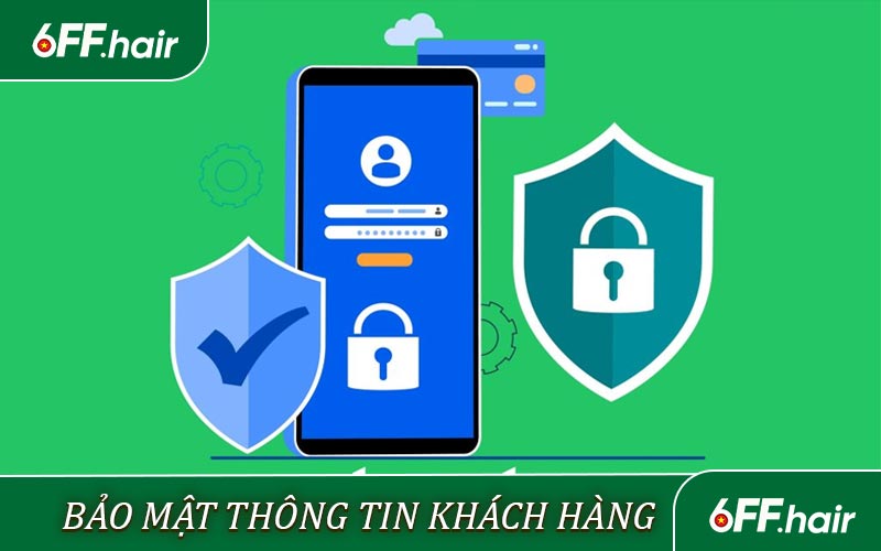 Chính sách bảo mật - Bảo mật toàn bộ thông tin khách hàng