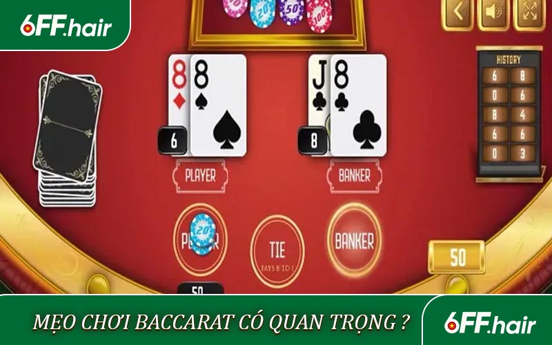 Mẹo chơi Baccarat có quan trọng trong cá cược không
