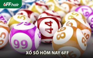 Xổ Số Hôm Nay Nhận Thưởng An Toàn Và Uy Tín Tại 6FF